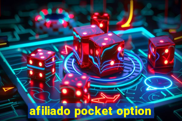 afiliado pocket option